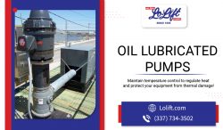 Superior Performance Lubricated Pumps