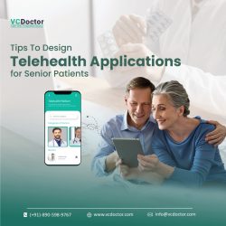 Tips To Design Telehealth Applications For Senior Patients