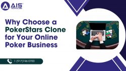 Why Choose a PokerStars Clone for Your Online Poker Business