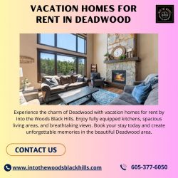 Your Perfect Escape To the Black Hills With Vacation Homes For Rent In Deadwood