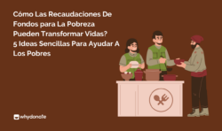 Cómo pueden las campañas de recaudación de fondos contra la pobreza