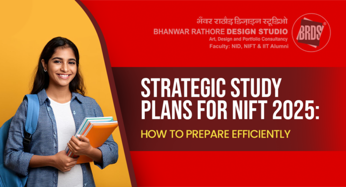 Strategic Study Plans for NIFT 2025: How to Prepare Efficiently