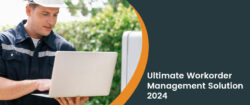 Boost Workflow with Work Order Management Software