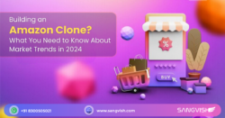 Building an Amazon Clone? What You Need to Know About Market Trends in 2024