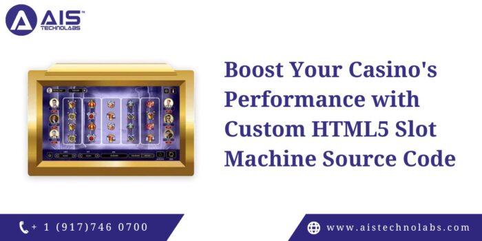 Boost Your Casino’s Performance with Custom HTML5 Slot Machine Source Code