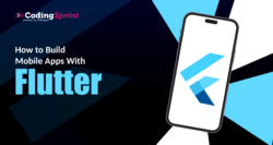How to Build Mobile Apps with Flutter?