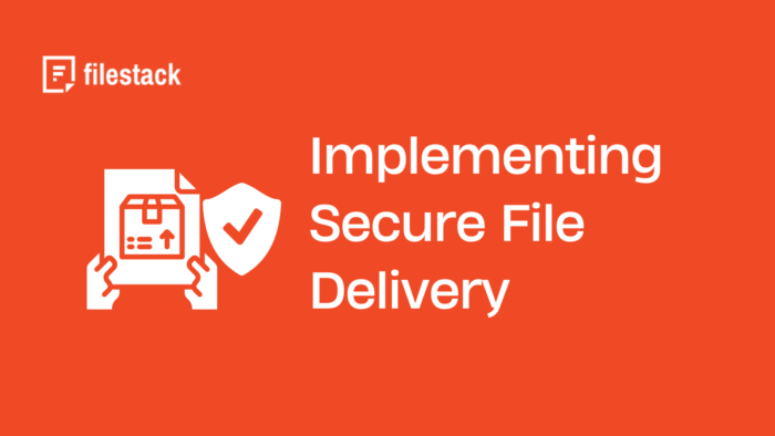 Secure File Delivery | Filestack