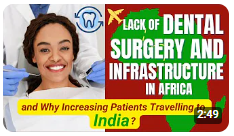 Lack of Dental Surgery & Infrastructure in Africa and Why Increasing Patients Travelling to  ...