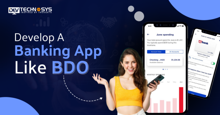 7 Key Steps to Develop a Banking App Like BDO