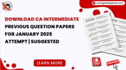 Crack the CA Inter Exam with Confidence: How CA Inter Past Question Papers Can Transform Your St ...