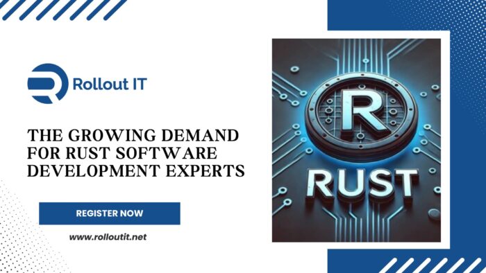 The Growing Demand for Rust Software Development Experts