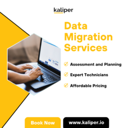Trust Kaliper’s Experts for Smooth and Efficient Data Migration Services