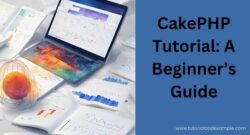 CakePHP Tutorial: A Beginner’s Guide