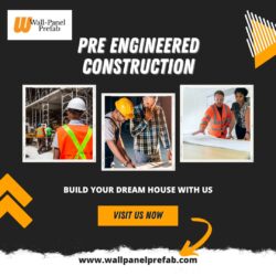 Benefits of Pre-Engineered Construction with Wall-Panel Prefab Solutions
