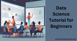 Learn Data Science from Scratch: The Ultimate Beginner’s Tutorial