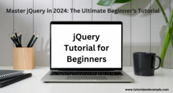 jQuery Tutorial Made Easy: Learn to Simplify Your JavaScript Coding