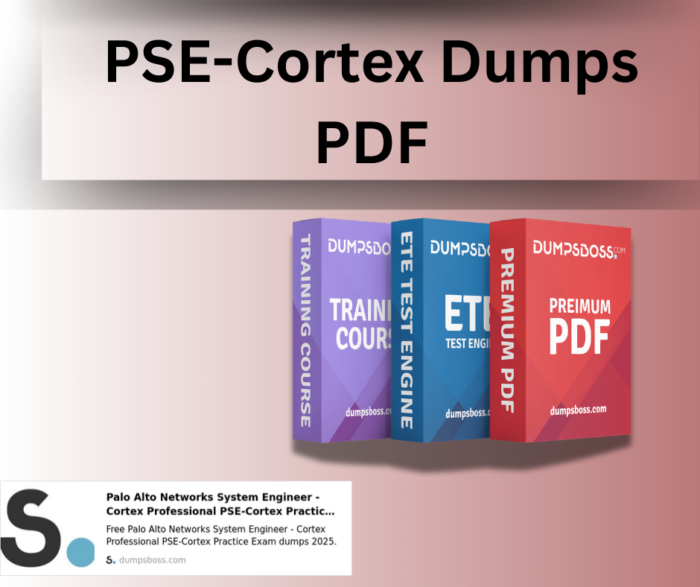 DumpsBoss PSE-Cortex Dumps PDF Pass Your Certification Like a Pro