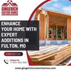 Enhance Your Home with Expert Additions in Fulton, MO