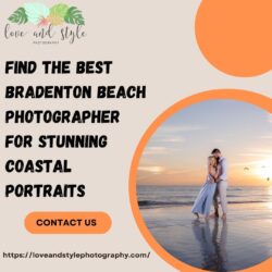 Find the Best Bradenton Beach Photographer for Stunning Coastal Portraits