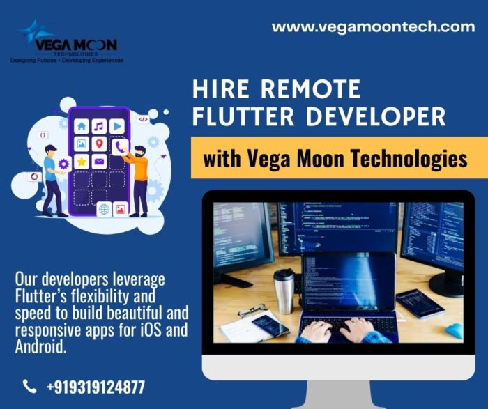 Hire Remote Flutter Developer with Vega Moon Technologies – Everything You Need to Know
