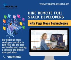 Scaling Your Business? Hire Remote Full Stack Developers from Vega Moon Technologies