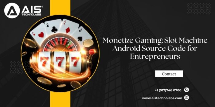 Monetize Gaming: Slot Machine Android Source Code for Entrepreneurs