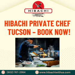 Hibachi Private Chef in Tucson, AZ – Experience Interactive Dining with Hibachi with Us