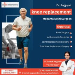 Dr.Rajgopal knee replacement surgeon Medanta Delhi