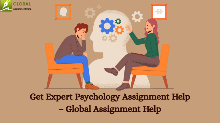 Get Expert Psychology Assignment Help – Global Assignment Help