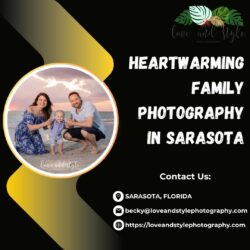 Heartwarming Family Photography in Sarasota