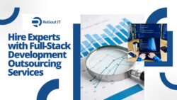 Hire Experts with Full-Stack Development Outsourcing Services
