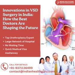 Innovations in VSD Surgery in India: How the Best Doctors Are Shaping the Future