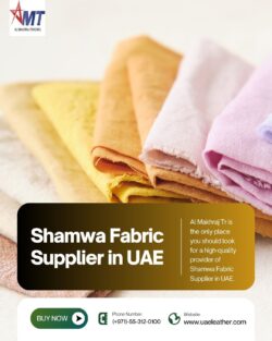 Shamwa Fabric Supplier in UAE | Al Makhraj Tr.