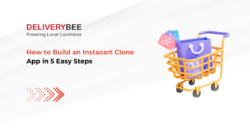 Steps to developing a Instacart Clone App
