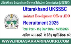 Uttarakhand UKSSSC Assistant Development Officer (ADO) Recruitment 2025