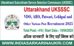 UKSSSC VDO, ARO, Patwari, Lekh pal and Other Various Post Recruitment 2025
