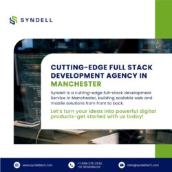 Scalable Full Stack Development Agency in Manchester