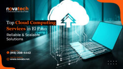 Top Cloud Computing Services in El Paso | Reliable & Scalable Solutions