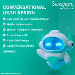 Conversational UX/UI Design services – Swayam Infotech