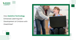 Assistive Technology for Learning and Development in Children with Disabilities
