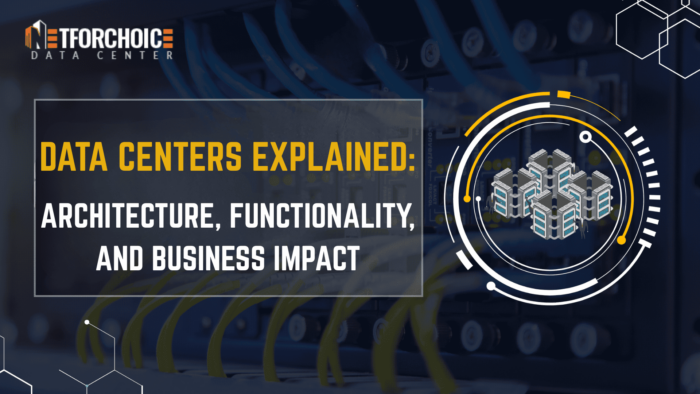 Data Center Architecture Explained: Components, Types & Business Benefits