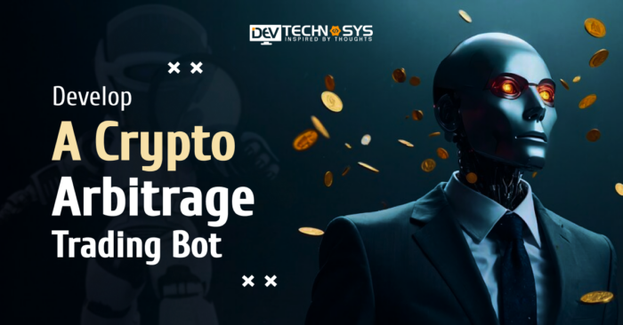 Develop a Crypto Arbitrage Trading Bot