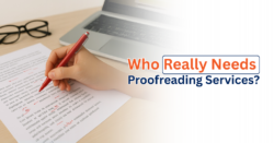 Who Really Needs Proofreading Services?