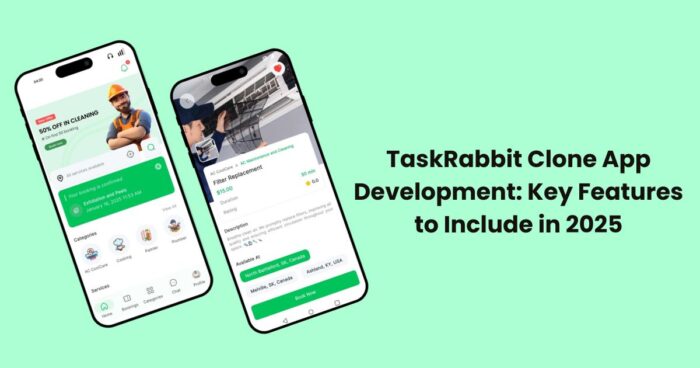 TaskRabbit Clone App Development: Key Features to Include in 2025