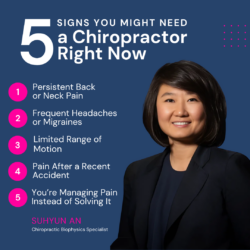 Suhyun An | Top 5 Clues Your Body’s Asking for a Chiropractor