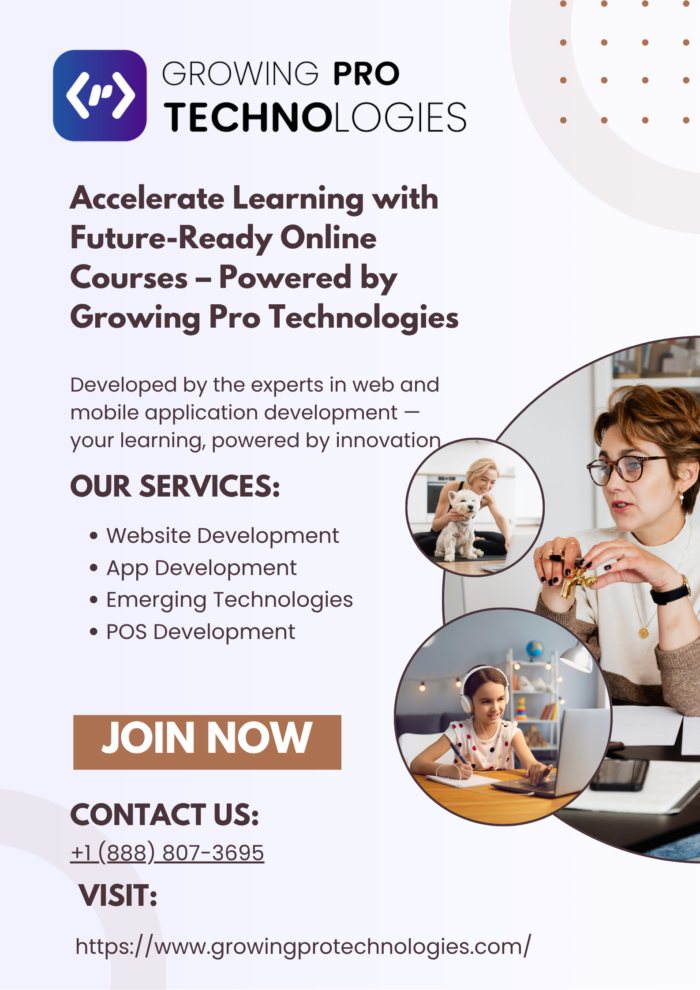Accelerate Learning with Future-Ready Online Courses – Powered by Growing Pro Technologies