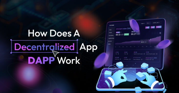 How Does a Decentralized App (dApp) Work?