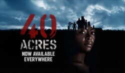 40 Acres: When Home Becomes the Front Line