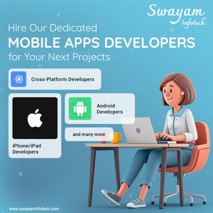 Hire Our Dedicated Mobile App Developer – Swayam Infotech