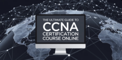 The Ultimate Guide to CCNA Certification Course Online